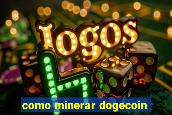 como minerar dogecoin